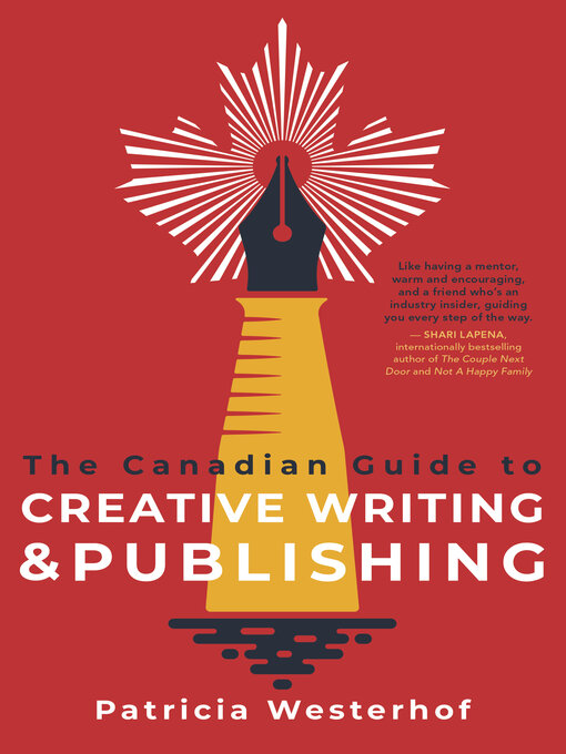 Title details for The Canadian Guide to Creative Writing and Publishing by Patricia Westerhof - Wait list